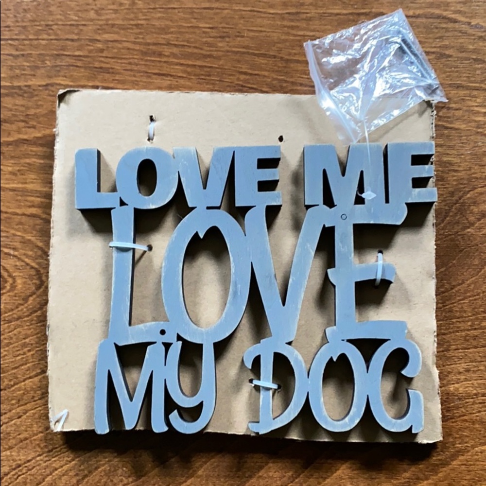 Love Me Love My Dog wood decor